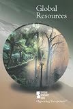 Global Resources (Opposing Viewpoints)