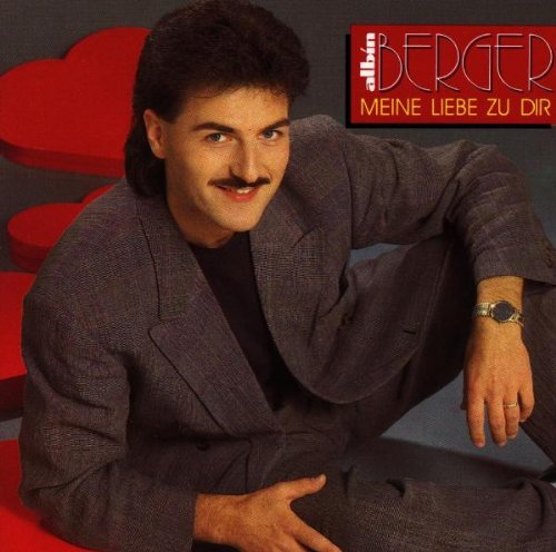 Albin Berger - Meine Liebe Zu Dir - Zortam Music