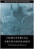 Cover of Industrial Archaeology by Marilyn Palmer Peter Neaverson 0415167698