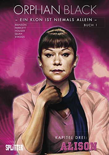 Orphan Black Bd. 01: Alison (Kapitel 3) (German Edition)
