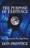 The Purpose of Existence: The Universe is a Very Big Place Image of The Purpose of Existence: The Universe is a Very Big Place