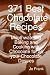 371 Best Chocolate Recipes: Mouthwatering Baking and Cooking with Chocolate for all your Chocolate Desires