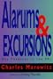 Alarums & Excursions: Our Theatres in the 90s (Applause Critics Circle)