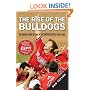 The Rise of the Bulldogs: The Untold Story of One of the Greatest Upsets of All Time