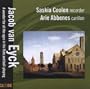 Jacob van Eyck: A wonder for all the ages in his flute and bell-playing