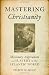 Mastering Christianity: Missionary Anglicanism and Slavery in the Atlantic World
