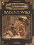 Races of the Wild (Dungeons and Dragons v3.5 Supplement) (Dungeons & Dragons)