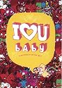 I Love U Baby: Characters Collection Book