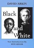 Black and White: A Song That is a Story About Freedom to go to School Together