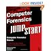 Computer Forensics JumpStart (Jumpstart (Sybex))