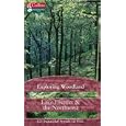 Exploring Woodland: Lake District and the Northwest: 101 Beautiful Woods to Visit by Woodland Trust