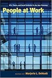 People at work : life, power, and social inclusion in the new economy