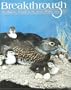Breakthrough : the Magazine Devoted to the Serious Wildlife