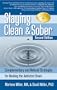 Staying Clean & Sober: Complementary and Natural Strategies for Healing the Addicted Brain