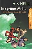 Die gr�ne Wolke: Den Kindern von Summerhill erz�hlt