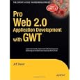 Pro Web 2.0 Application Development with GWT