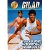 Gilad: The 60 & 30 Minute Low Impact Workouts
