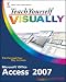 Books : Teach Yourself VISUALLY Microsoft Office Access 2007 (Teach Yourself VISUALLY (Tech))