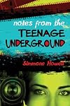 Notes from the Teenage Underground