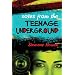 Notes from the Teenage Underground