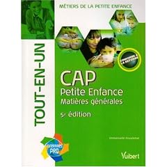 CAP petite enfance tout-en-un : Mati�res g�n�rales