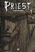 Priest, Tome 1 :