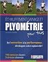 Echauffement, Gainage et Plyometrie pour Tous-de l'Entretien a la Performance : 200 Exercices Illust
