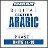 Arabic (East) Phase 1, Unit 11-15: Learn to Speak and Understand Eastern Arabic with Pimsleur Language Programs