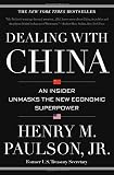 Dealing with China: An Insider Unmasks the New Economic Superpower