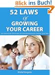 52 Laws of Growing Your Career (52 LA...