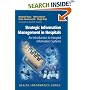 Strategic Information Management in Hospitals: An Introduction to Hospital Information Systems (Health Informatics)