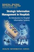 Strategic Information Management in Hospitals: An Introduction to Hospital Information Systems (Health Informatics)