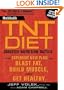 Men's Health TNT Diet: The Explosive New Plan to Blast Fat, Build Muscle, and Get Healthy in 12 Weeks