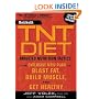 Men's Health TNT Diet: The Explosive New Plan to Blast Fat, Build Muscle, and Get Healthy in 12 Weeks (Mens Health)