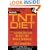 Men's Health TNT Diet: The Explosive New Plan to Blast Fat, Build Muscle, and Get Healthy in 12 Weeks (Mens Health)