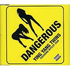 Dangerous