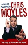 The Gospel According to Chris Moyles