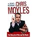 The Gospel According to Chris Moyles: The Story of a Man and His Mouth