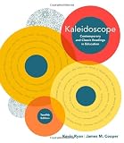 Kaleidoscope: Contemporary and Classic Readings in Education (Whats New in Early Childhood)