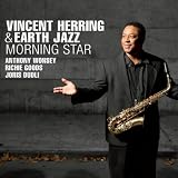 Earth Jazz Vincent Herring Morning Star