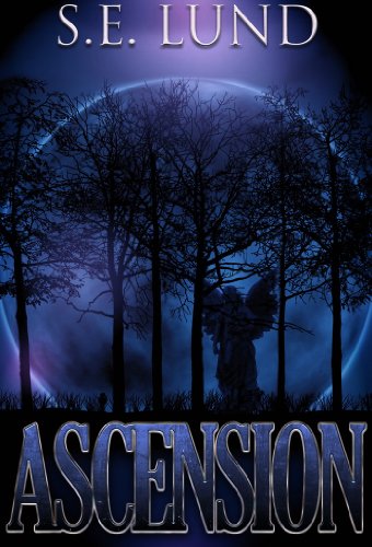 Ascension (Book 2 of The Dominion Series) by S. E. Lund