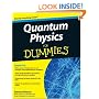 Quantum Physics for Dummies (For Dummies (Lifestyles Paperback))