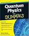 Quantum Physics for Dummies
