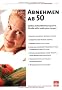 Abnehmen ab 50: Sanftes Schlankheitsprogramm f�r alle nicht mehr ganz Jungen