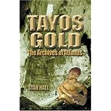 tayos gold the archives of atlantis