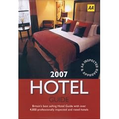 AA The Hotel Guide 2007 (AA Lifestyle Guides)