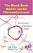 The Blood-Brain Barrier and Its Microenvironment: Basic Physiology to Neurological Disease