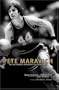 Pete Maravich: The Authorized Biography of Pistol Pete