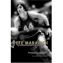Pete Maravich: The Authorized Biography of Pistol Pete