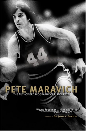 pete maravich the authorized biography of pistol pete